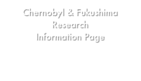 Chernobyl & Fukushima Research
Information Page